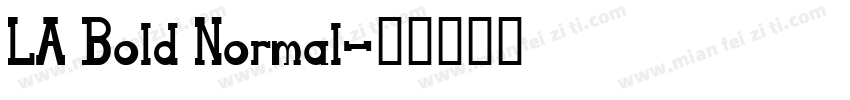 LA Bold Normal字体转换